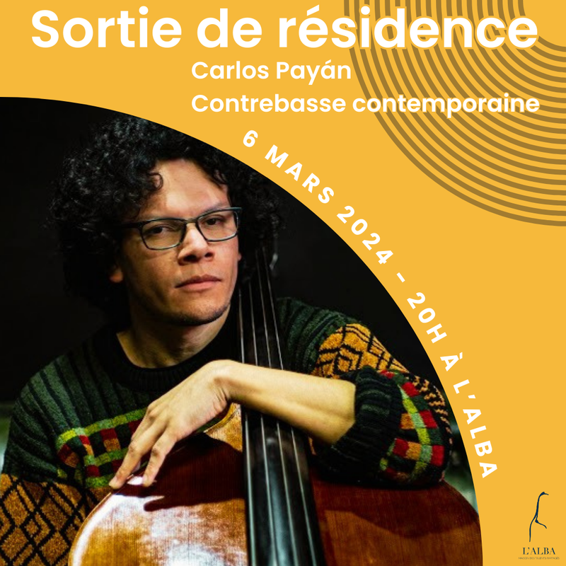 Carlos Payán - Concert de sortie de résidence - Le 6 mars à 20h Carlos Payán - Concert de sortie de résidence - Le 6 mars à 20h